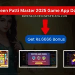 Teen Patti Master 2025 Game App Download & Get Rs.6666 Bonus