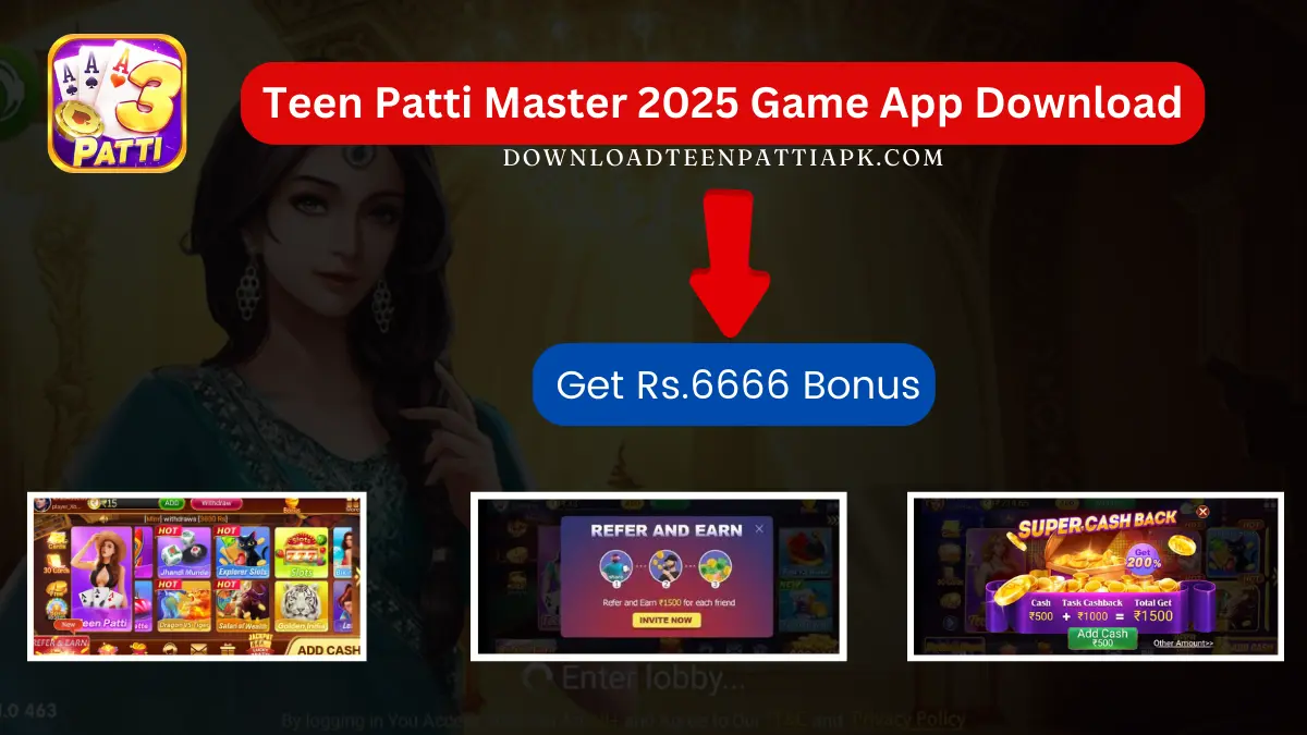 Teen Patti Master 2025 Game App Download & Get Rs.6666 Bonus